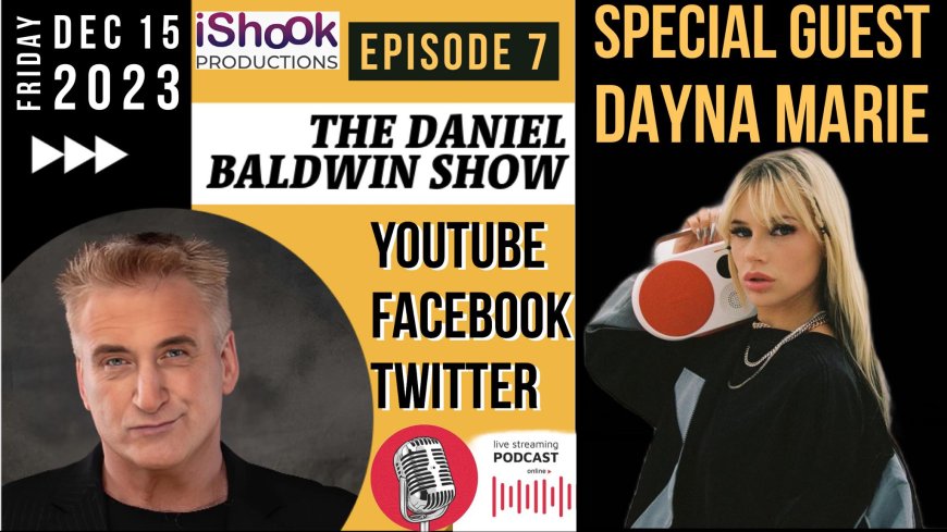Join us this Friday, Dec 15 for The Daniel Baldwin Show featuring TikTok sensation Dayna Marie!