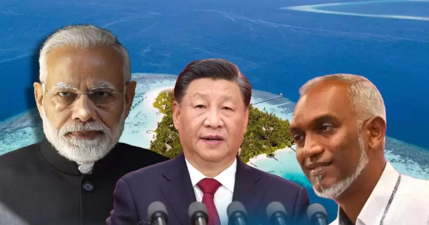 Maldives Strengthens Ties with China in Shift Away from India