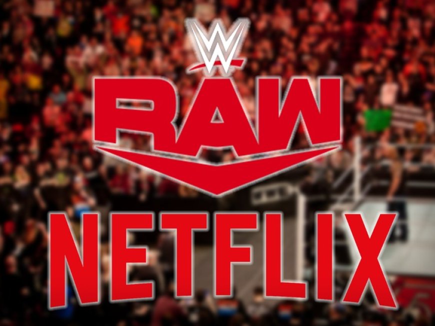 WWE Raw Strikes Record $5 Billion Netflix Deal – Streaming in 2023: Get the Inside Scoop