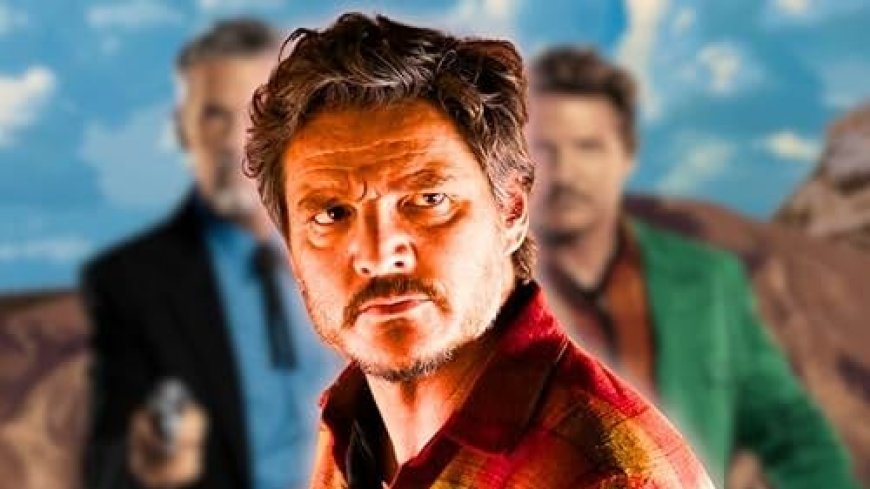 Pedro Pascal's Upcoming Projects: 7 Movies & Shows to Look Forward To