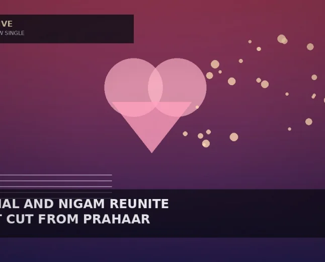 Prahaar Drops ‘Tujh Mein Basi Meri Jaan’ Reuniting Ghoshal and Nigam